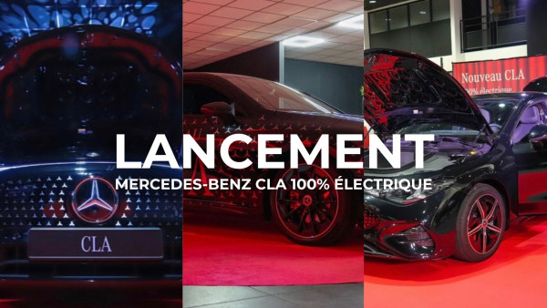 lancement Mercedes-Benz CLA 100% électrique !